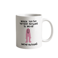 Mug - Wear nothing 