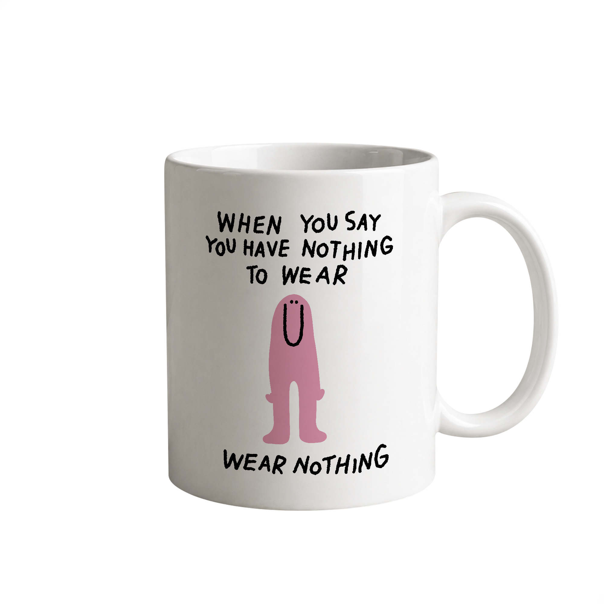 Mug - Wear nothing